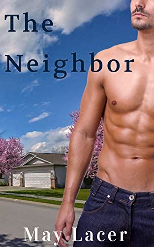 The Neighbor A Gay Erotic Age Gap Short Story Kindle Edition By