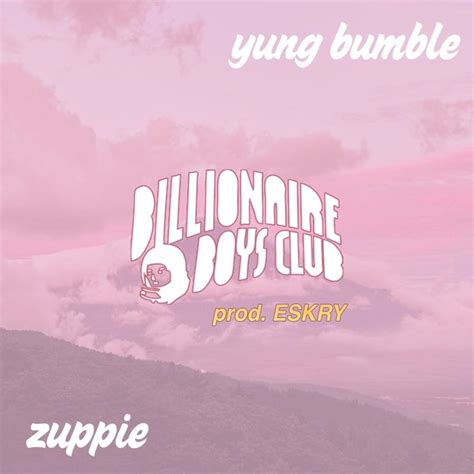 Zuppie Billionaire Boys Club Lyrics Genius Lyrics