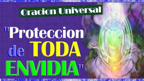 Oracion De Proteccion Contra Envidias Poderosa