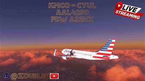 MSFS 2020 KMCO CYUL Using FBY A32NX Vatsim And LukeAirTool YouTube