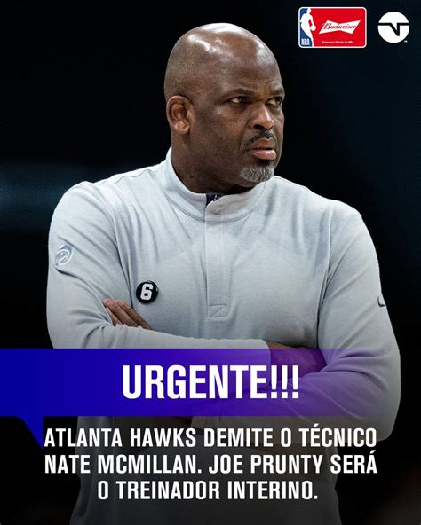 TNT Sports BR on Twitter DEMISSÃO NA NBA O Atlanta Hawks anunciou