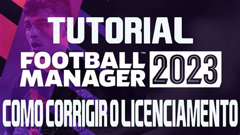 CORREÇÃO DO LICENCIAMENTO NOMES CORES E TIMES Football Manager