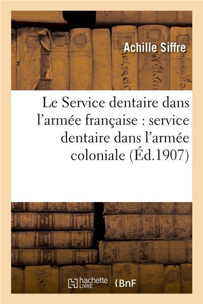 Le Service Dentaire Dans L Arm E Fran Aise Service Dentaire Dans L