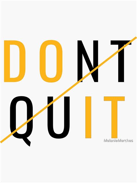 Don T Quit Do It Motivational Quotes Sticker For Sale By