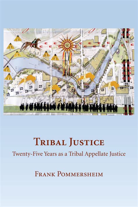 Cap Tribal Justice Twenty Five Years As A Tribal Appellate Justice