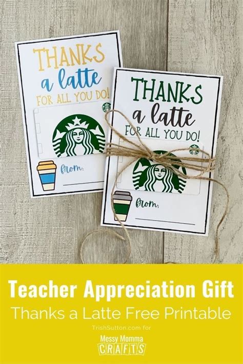 Easy Thanks A Latte Teacher Appreciation Gift Ideas Free Printables