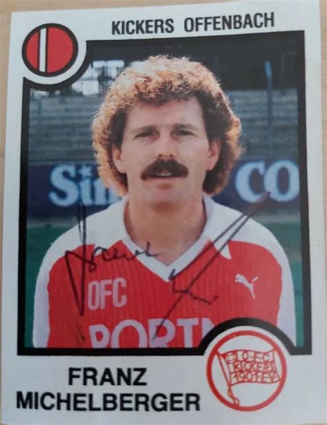 Franz Michelberger Autogramm Auf Panini Fussball Kick Offenbach Fc