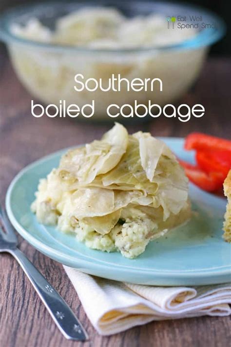 Southern Boiled Cabbage Eat Well Spend Smart