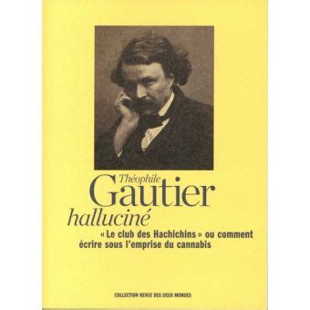 Le Club des Hachichins Théophile Gautier broché Théophile Gautier