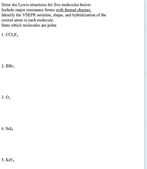 SOLVED: Draw the Lewis structures for five molecules below. Include major resonance forms with ...