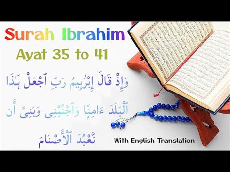 014 Surah Ibrahim Ayat 35 41 Ruku 06 Juz 13 Wama Ubarriyo