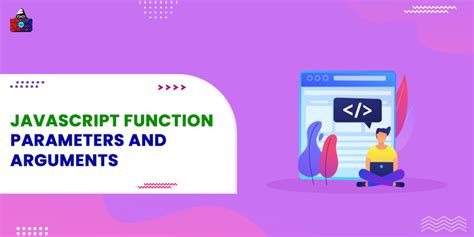 Javascript Function Parameters And Arguments