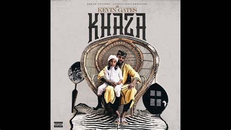 Internal Journey Kevin Gates Khaza Deluxe Youtube