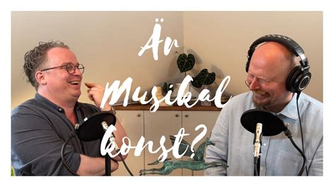 R Musikal Konst Samtal Om Livet Med Musikalregiss Ren Markus