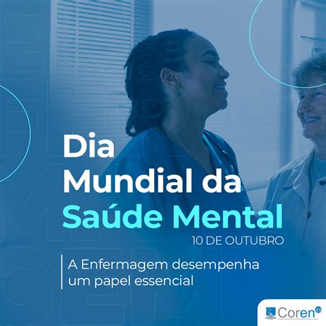 Dia Mundial Da Saúde Mental A Enfermagem Desempenha Um Papel Essencial