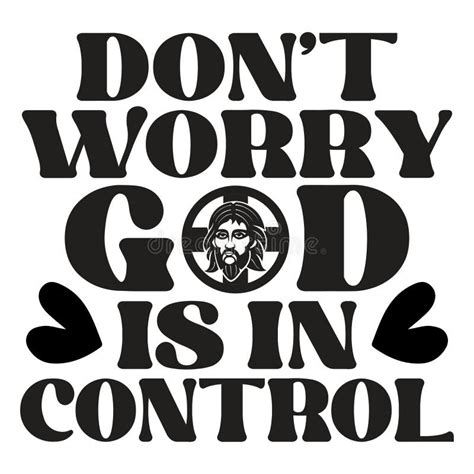 Dont Worry God Is In Control Stock Illustration Illustration Of Love