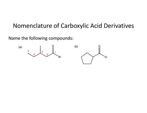 Carboxylic Acid Derivatives Nomenclature Of Carboxylic Acid