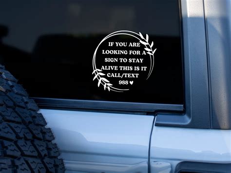 If You Are Looking For A Sign To Stay Alive This Is It Car Decal 988