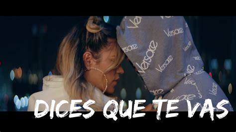 KAROL G Anuel AA Dices Que Te Vas Letra Oficial YouTube