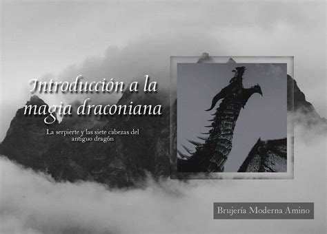 Introducción Sobre La Magia Draconiana Brujería Moderna Amino