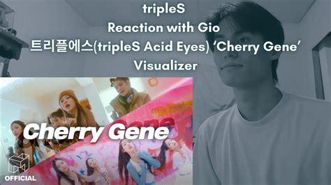 tripleS Reaction with Gio 트리플에스 tripleS Acid Eyes Cherry Gene