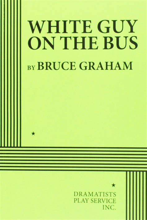 White Guy On The Bus By Bruce Graham Biz Books