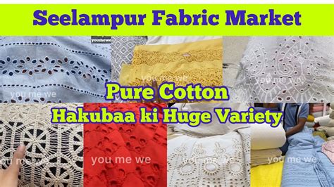 Pure Cotton Hakooba Ki Huge Variety Seelampur Market Delhi Youmewe