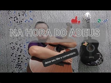 Na Hora Do Adeus Youtube