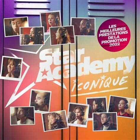 Star Academy Iconique Chansons Et Paroles Deezer