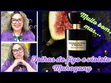 Folhas De Figo E Violeta Mahogany Muito Bom Mas Youtube