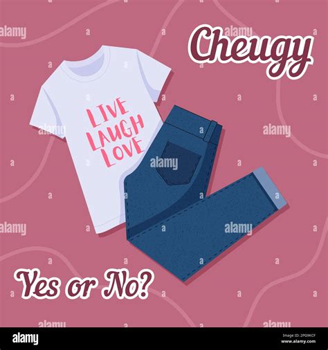 Cheugy Yes Or No T Shirt With Slogans About Cheuglife And Skinny Jeans New Trendy Teens