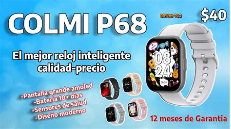 Colmi P68 El Mejor Smartwatch 2023 Perfecto Para Regalar Youtube