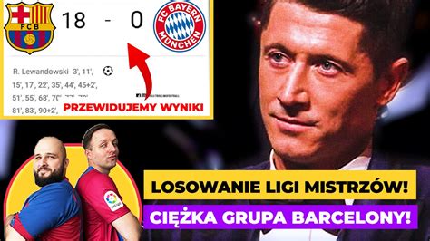 BARCELONA VS BAYERN W LIDZE MISTRZÓW OMAWIAMY LOSOWANIE I ZAPOWIADAMY