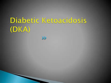 Ppt Diabetic Ketoacidosis Dka Powerpoint Presentation Free