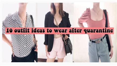 10 Outfit Ideas To Wear After Quarantine Youtube