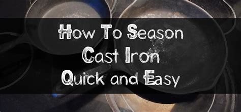 Seasoning Cast Iron | The Survival Gardener