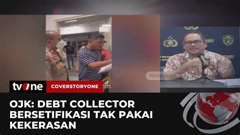 Ojk Angkat Bicara Soal Aksi Premanisme Debt Collector Coverstoryone