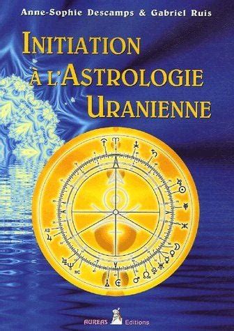 Initiation à l astrologie uranienne 2910049531 Cultura