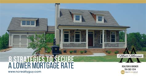 8 Strategies To Secure A Lower Mortgage Rate