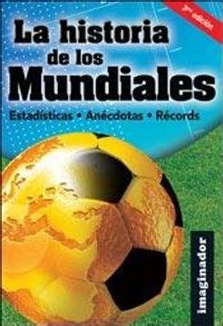 Libro La Historia De Los Mundiales De Nestor R Falcciani Buscalibre