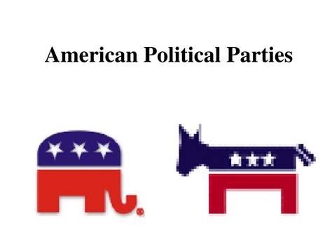 Ppt American Political Parties Powerpoint Presentation Free Download