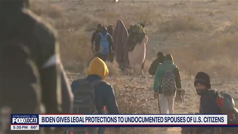 Biden Gives Legal Protections To Undocumented Spouses Of U S Citizens