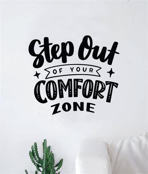 Step Out Of Your Comfort Zone V2 Quote Wall Decal Sticker Bedroom Room