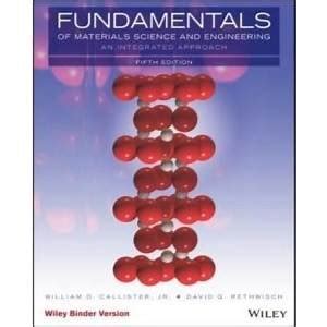 Fundamentals Of Materials Science And Engineering By Jr And David G