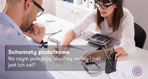 Czym są schematy podatkowe definicja Grant Thornton