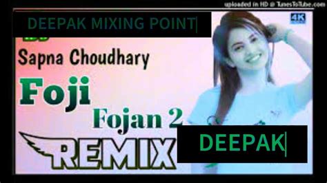 Foji Fojan 2 Sapna Choudhary New Dj Remix Song Hard Varbration