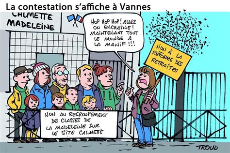 La Contestation Saffiche Vannes Le Dessin De La Semaine De Troud