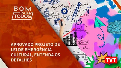 Aprovado Projeto de Lei de Emergência Cultural entenda os detalhes