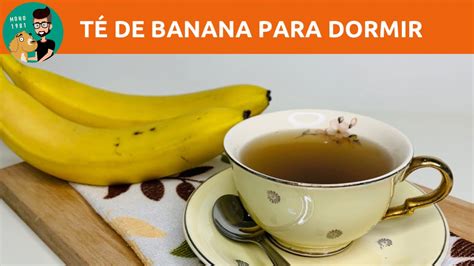 No Podés Dormir Té de Banana con 3 Ingredientes Ayuda a Relajarte y a