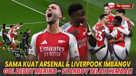 Berakhir Sama Kuat 4 Gol Tercipta Gol Debut Merino Tipuan Arteta